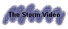 The Storm Video